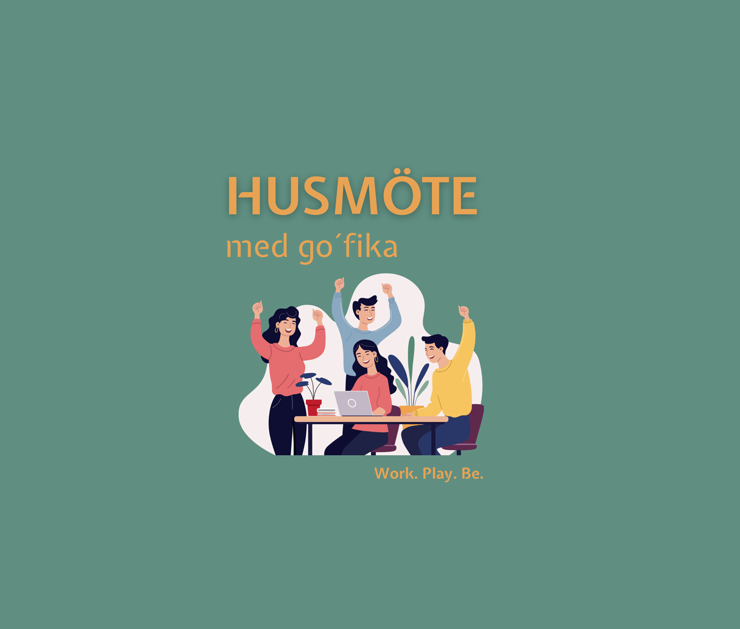 HUSMÖTE med go´fika