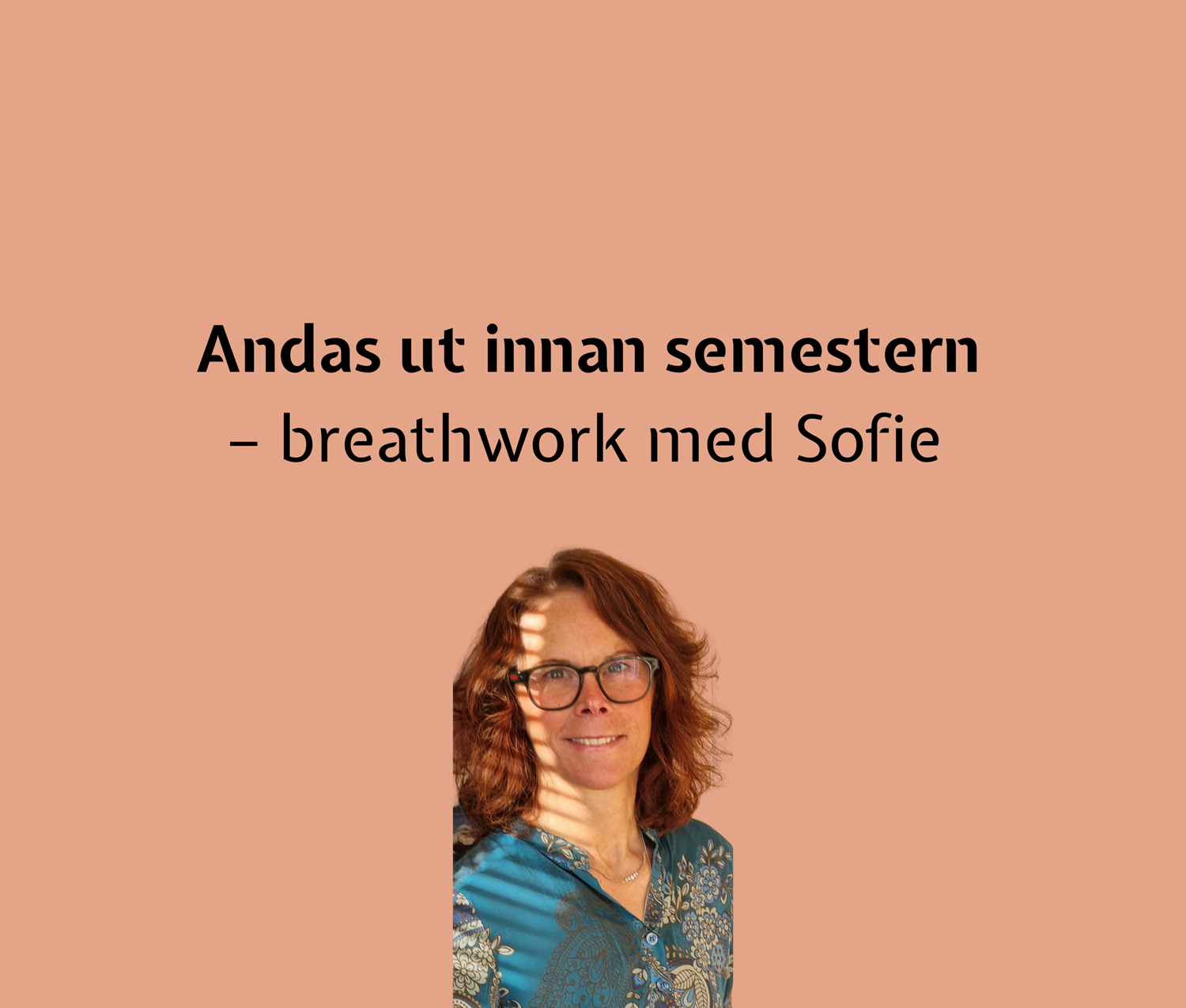 Andas ut innan semestern – breathwork med Sofie