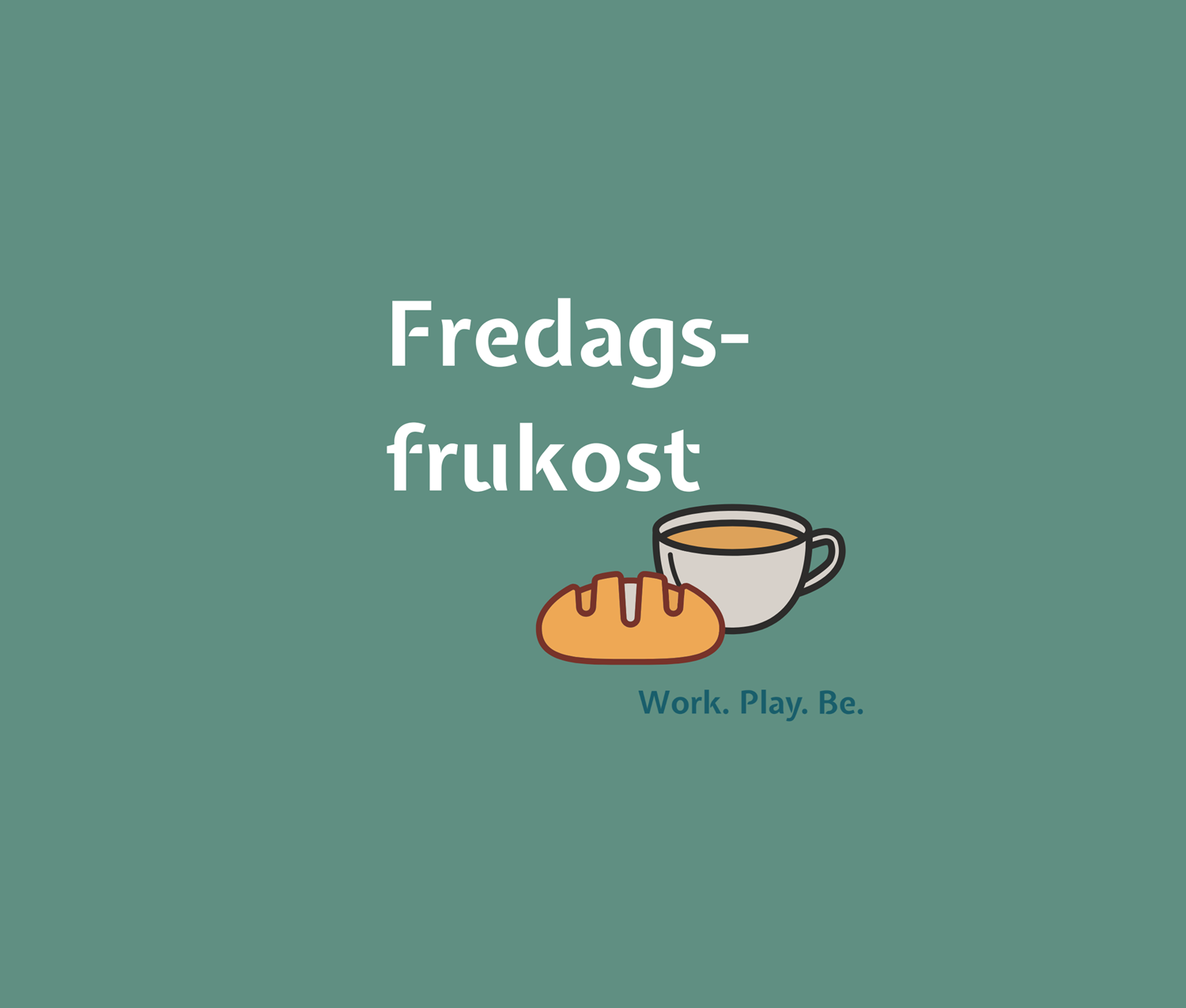 HÖSTENS FÖRSTA Fredagsfrukost 22/8