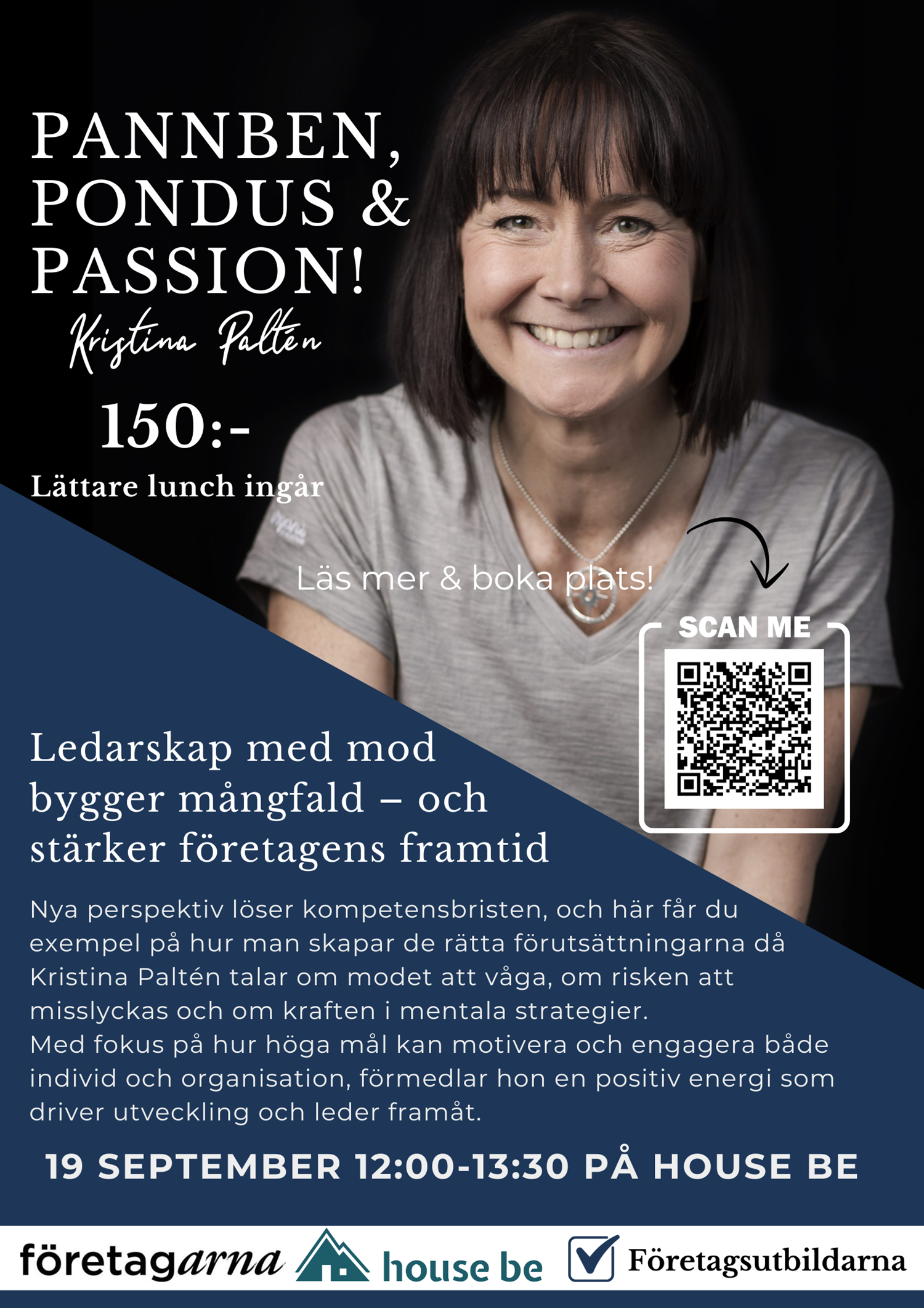 Pannben, Pondus & Passion