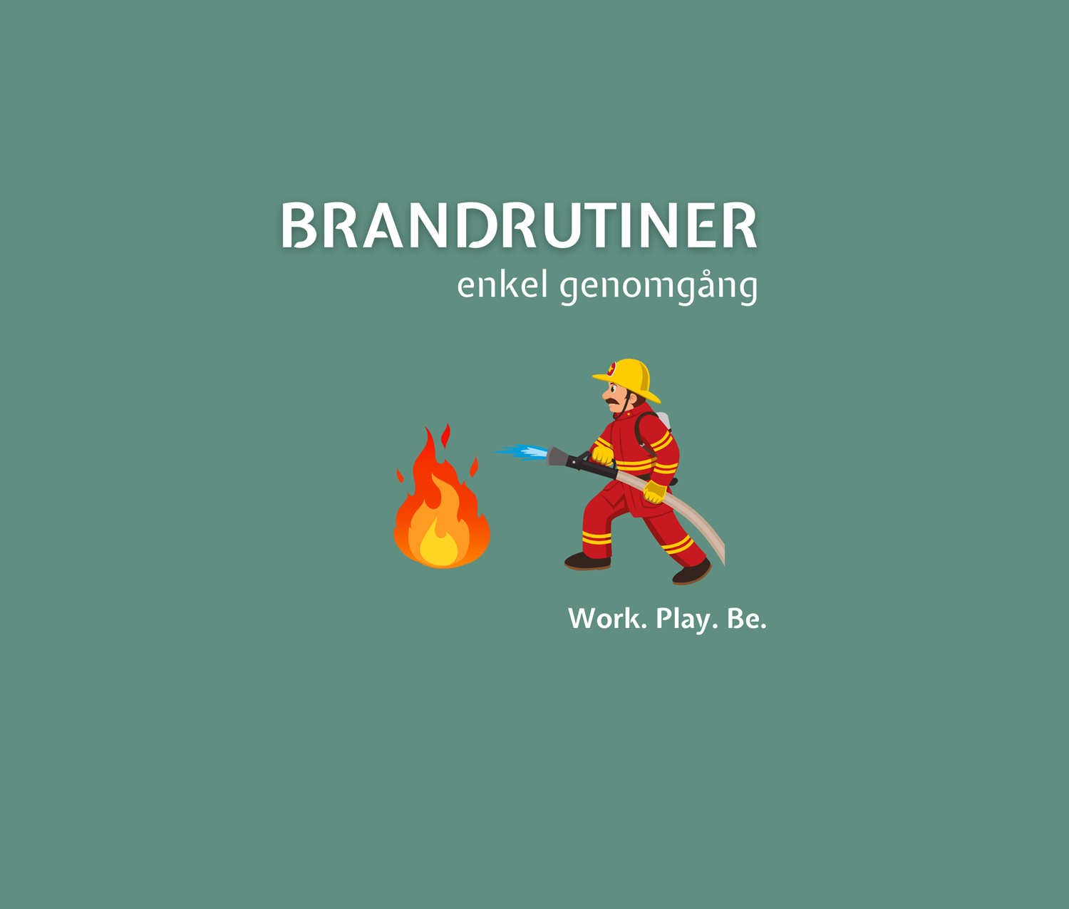 Genomgång Brandrutiner