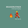 Genomgång Brandrutiner